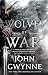 The Wolves of War (The Wolfheart Chronicles, #1)