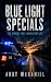 Blue Light Specials: The St...