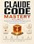 Claude code mastery: Volume...