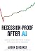 Recession-Proof After AI: H...