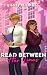 Read Between Her Lines: A slow-burn, bookish contemporary romance