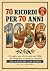 70 Ricordi per 70 Anni: Il ...