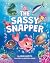 The Sassy Snapper by Adam Moryto