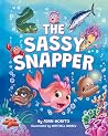 The Sassy Snapper by Adam Moryto The Sassy Snapper by Adam Moryto