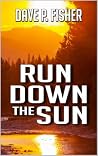 Run Down The Sun