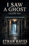 I Saw a Ghost: En...