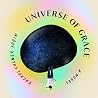 Universe of Grace...
