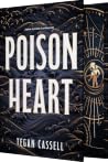 Poison Heart by Tegan Cassell