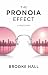 The Pronoia Effect: A True Story