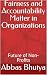 Fairness and Accountability Matter in Organizations by Abbas Bhuiya