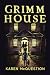 Grimm House