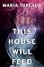 This House Will Feed