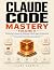 Claude code mastery: Volume II: Enterprise Frameworks, Databases, Security & DevOps, and Multi-Agent AI Systems — A Practical Guide to Building Production-Grade Software with Claude Code