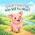 Little Pink Pig, Who Will You Meet? by Dean R Giles Little Pink Pig, Who Will You Meet? by Dean R Giles