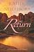 The Return: A Freedom Bend Novel (The Freedom Bend Series)