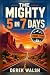The Mighty 5 in 7 Days by Derek Walsh