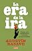 La era de la ira: El declive de la socialdemocracia y el ascenso de la posracionalidad
