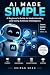 AI made simple by Chirag Shah
