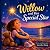 Willow and Her Special Star