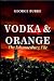 VODKA AND ORANGE: The Johan...