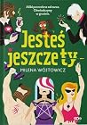 Jesteś jeszcze ty