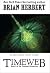 Timeweb: Book 1 of the Timeweb Chronicles