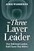 The Three Layer Leader: How...