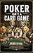 Poker Isn't a Card Game: A ...