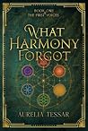 What Harmony Forgot