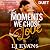 The Moments We Chose Love by LJ Evans