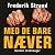 Med de bare næver: – danske...