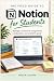 The Field Guide to Notion f...