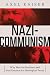 Nazi-Communism: Why Marxist...