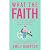 What the Faith: Real Life, ...