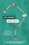 Mr. Cooper Didn’t Do It by Claire Swinarski Mr. Cooper Didn’t Do It by Claire Swinarski