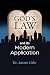 God's Law: and Its Modern A...