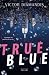 True Blue (Italian Edition)