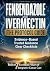 Fenbendazole and Ivermectin...