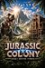 Jurassic Colony by Mia Lane