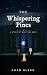 The Whispering Pines: A Sto...