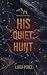 His Quiet Hunt