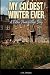 My Coldest Winter Ever: A F...