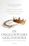 De ongelooflijke ...