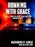 Running with Grace by Katherine Gable