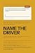 Name the Driver: What to Do...