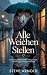 Alle weichen Stellen: Eine ...