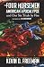 The Four Horsemen of the American Apocalypse and Our Six Tria... by Kevin D. Freeman