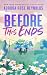 Before This Ends (The Before Series)