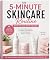 The 5-Minute Skincare Routine by A. Taylor