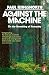 Against the Machine